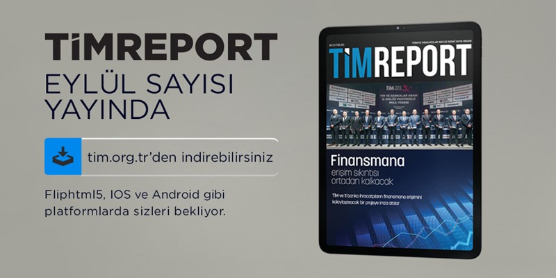 TİMReport Eylül Sayısı Yayında